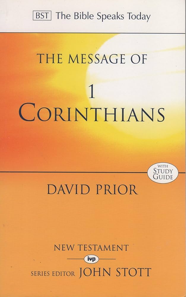 Message of 1 Corinthians (Bible Speaks Today) by David Prior image 0