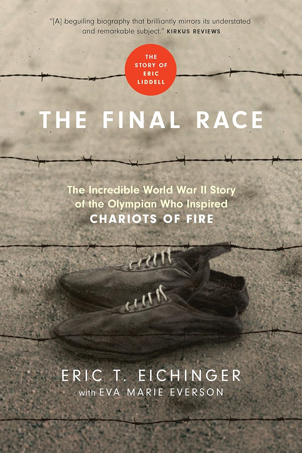 Final Race: The Story of Eric Liddell by Eric T. Eichinger image 0