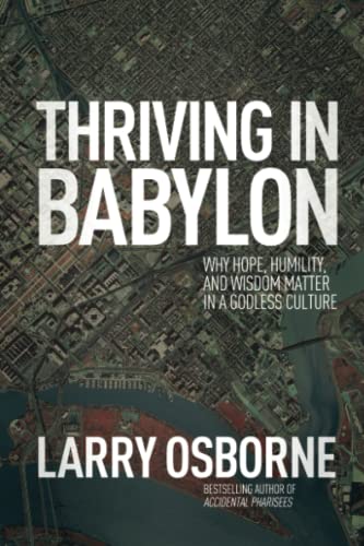 Thriving in Babylon by Larry Osborne image 0