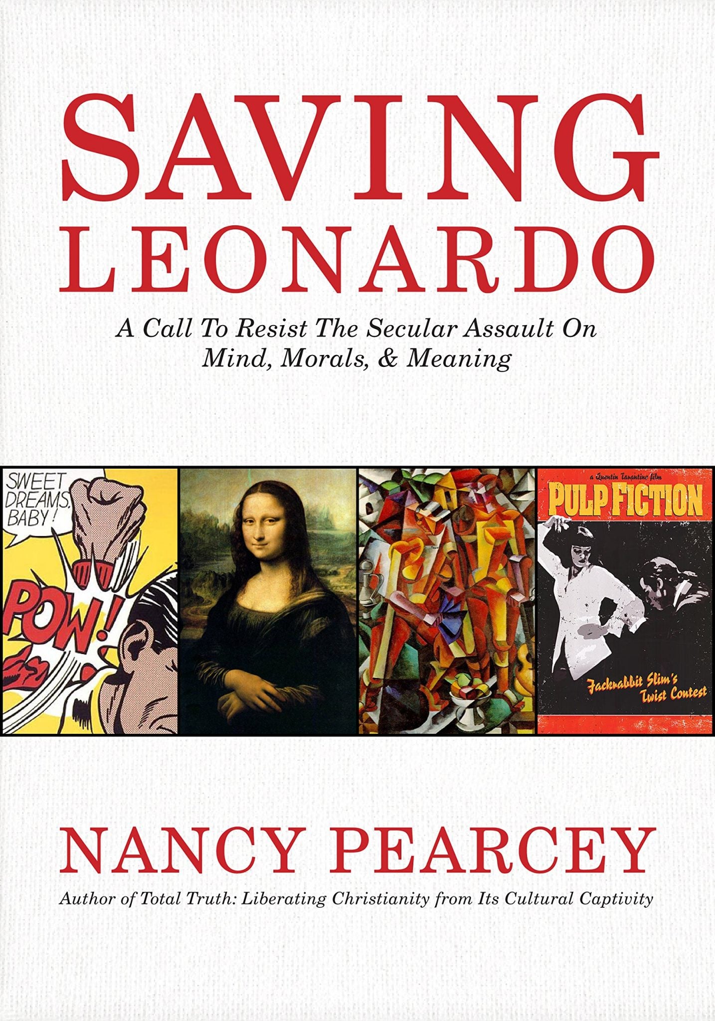 Saving Leonardo by Nancy Pearcey image 0