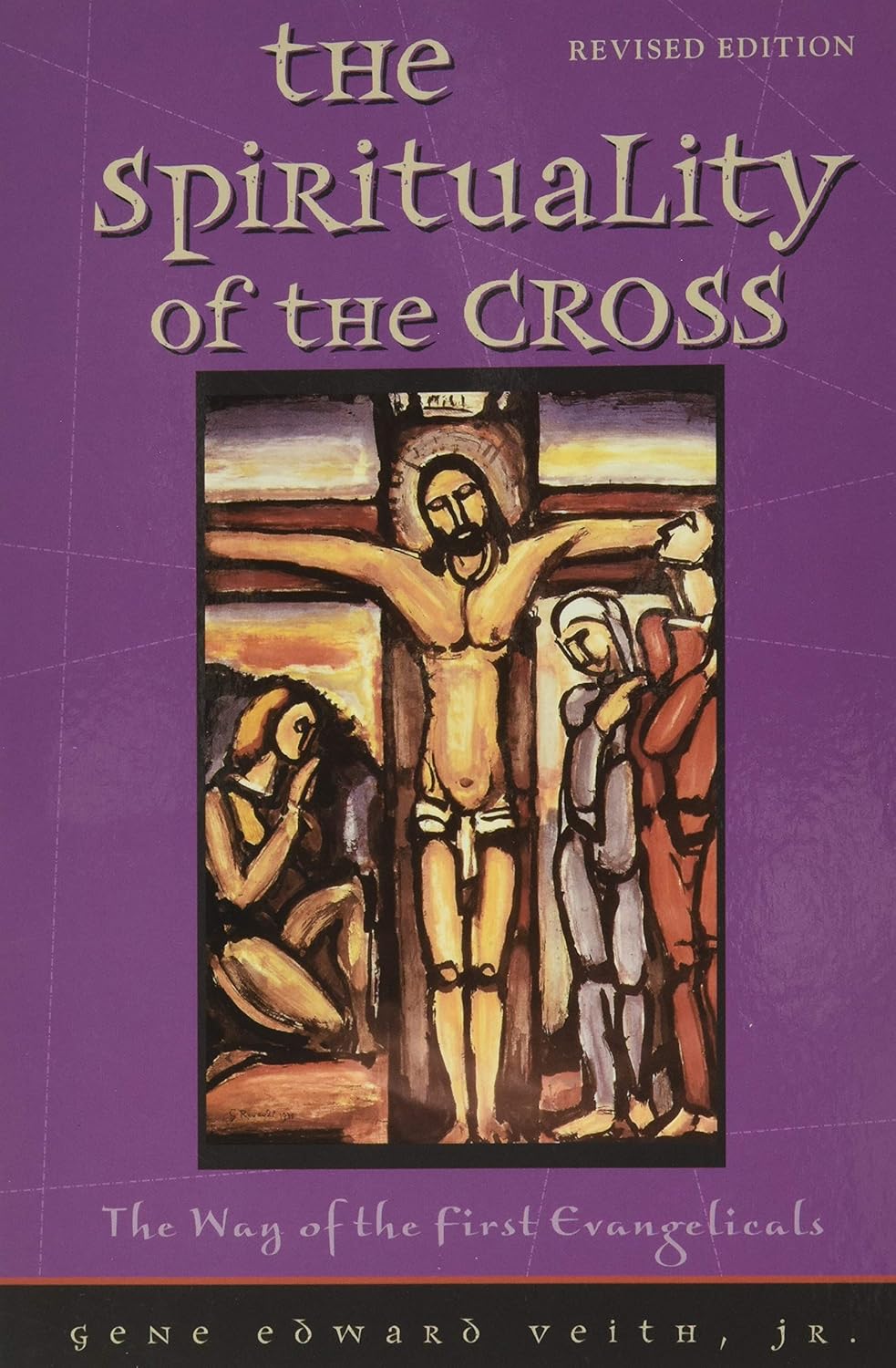 Spirituality of the Cross by Gene Edward Veith image 0
