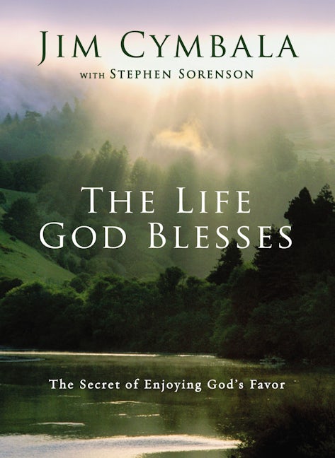 Life God Blesses by Jim Cymbala with Stephen Sorenson image 0