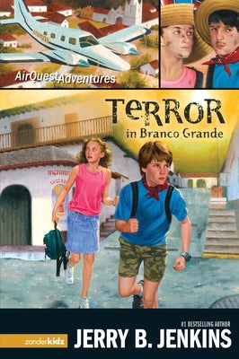 Terror in Branco Grande (AirQuest Adventures #2) by Jerry B. Jenkins image 0