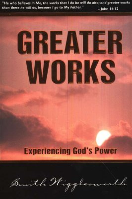 Greater Works by Smith Wigglesworth image 0