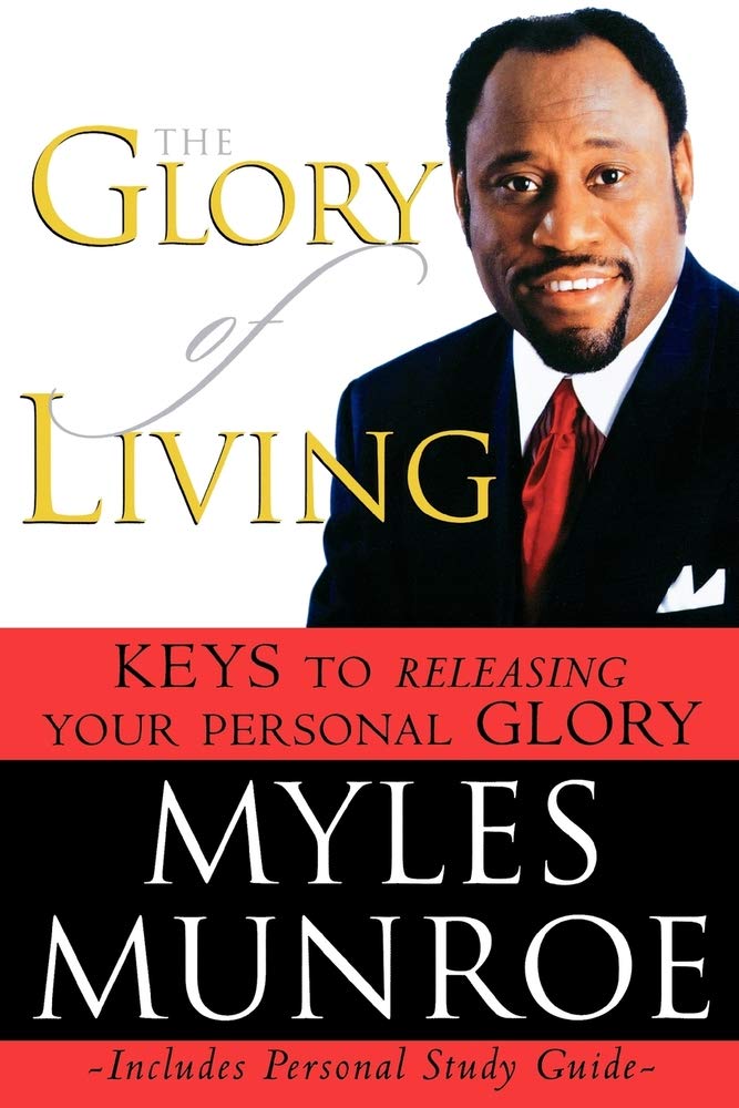 Glory of Living by Myles Munroe image 0
