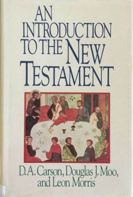 Introduction to the New Testament by D.A. Carson, Douglas J. Moo, et al image 0