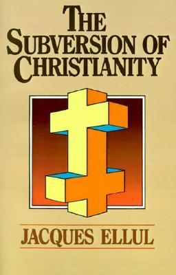 Subversion of Christianity by Jacques Ellul image 0
