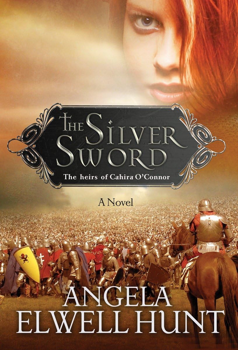 The Silver Sword (Heirs of Cahira O'Connor #1) by Angela Elwell Hunt image 0