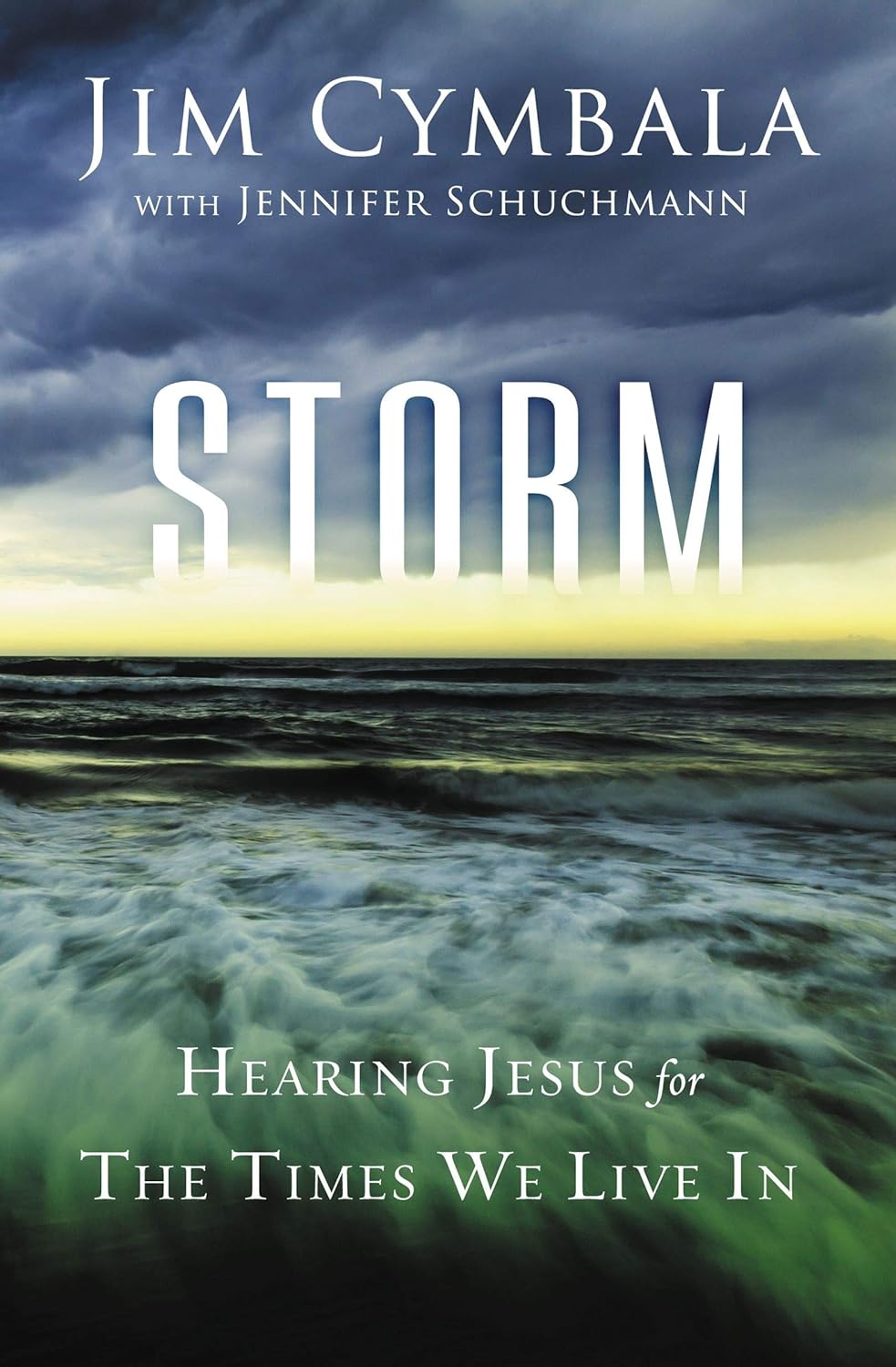 Storm: Hearing Jesus For The Times We Live In by Jim Cymbala image 0
