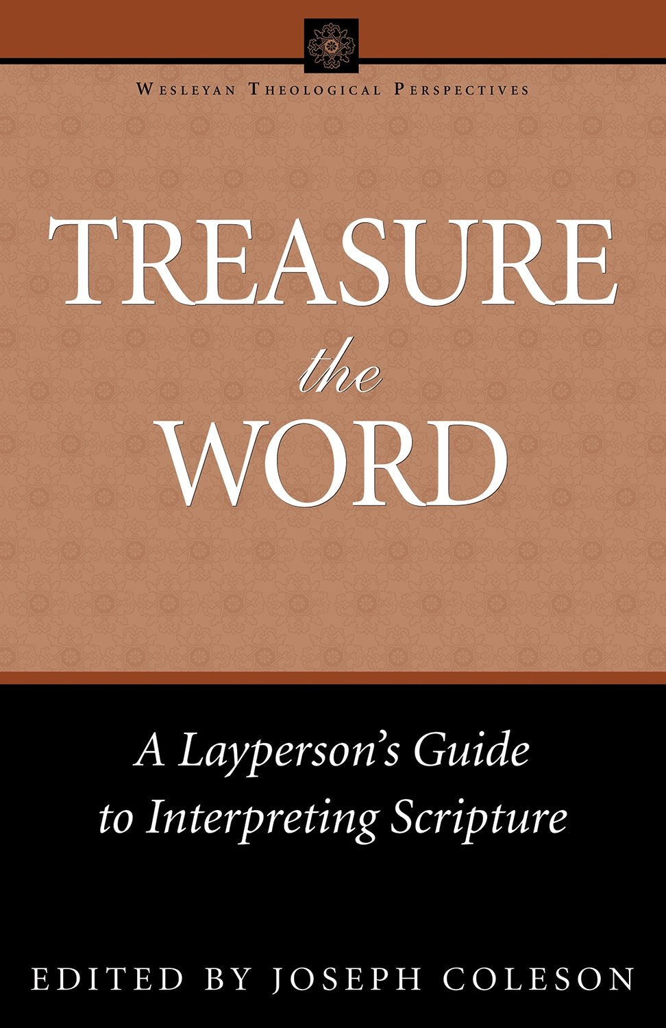 Treasure the Word: Layperson's Guide to Interpreting Scripture ed.Joseph Coleson image 0