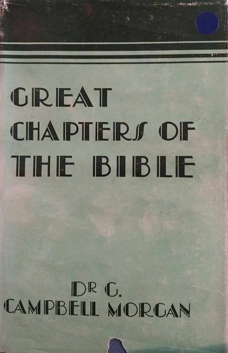 Great Chapter of the Bible by G. Campbell Morgan image 0