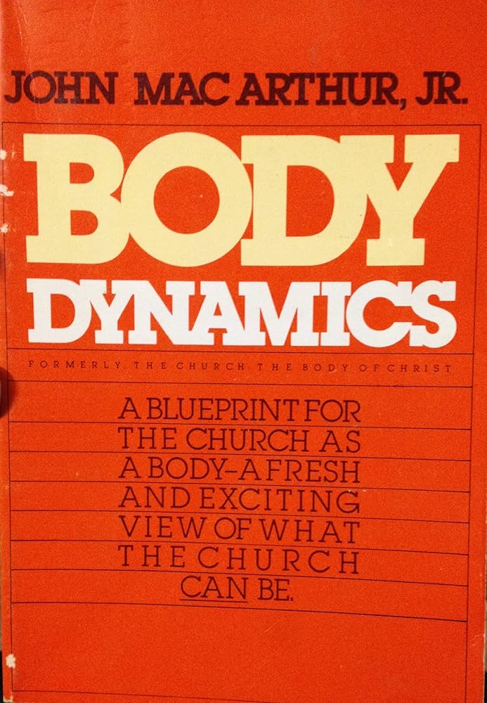 Body Dynamics by John MacArthur Jr