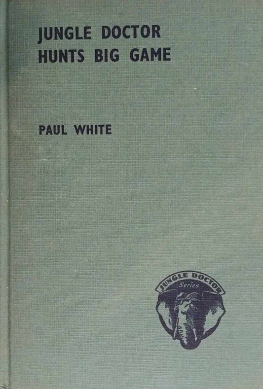 Jungle Doctor Hunts Big Game by Paul White image 0