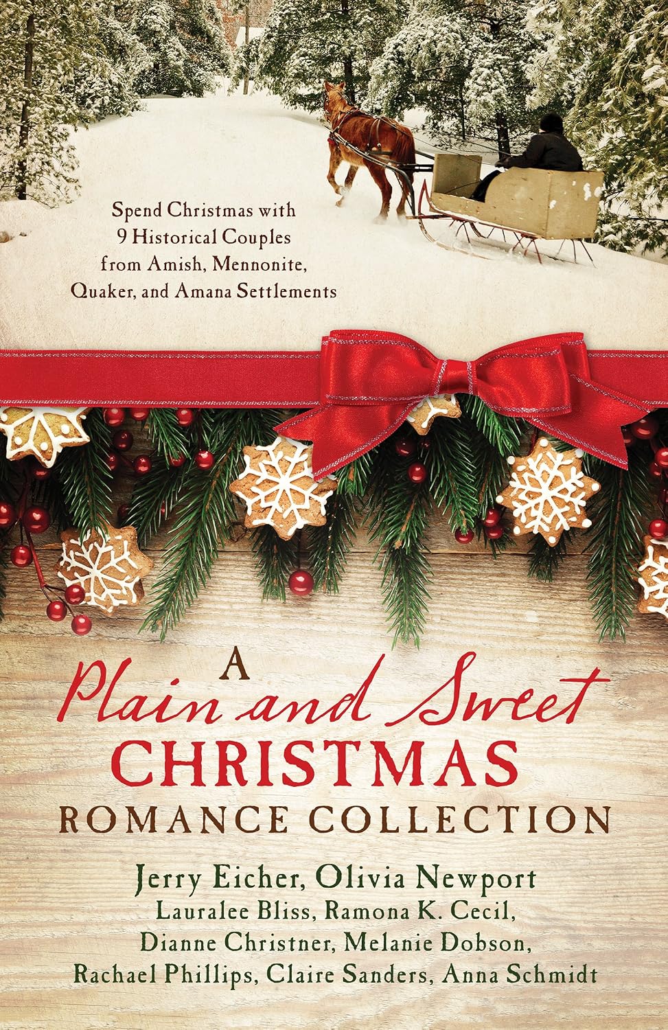 A Plain and Sweet Christmas Romance Collection: 9 Historical Couples from Amish, Mennonite, Quaker, and Amana Settlements