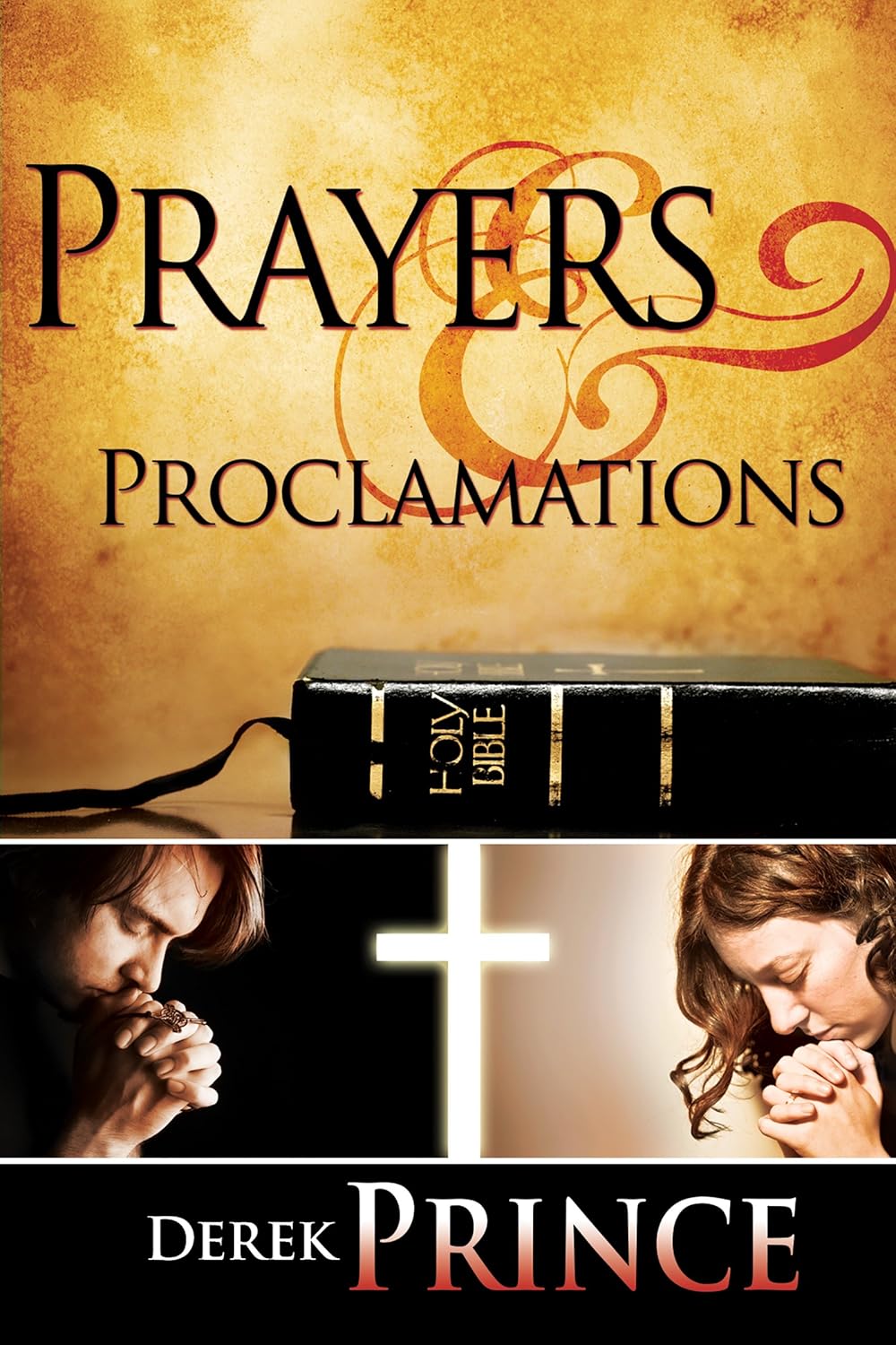 Prayers & Proclamations by Derek Prince