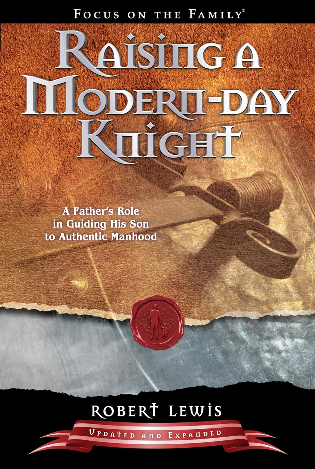 Raising a Modern-Day Knight by Robert Lewis