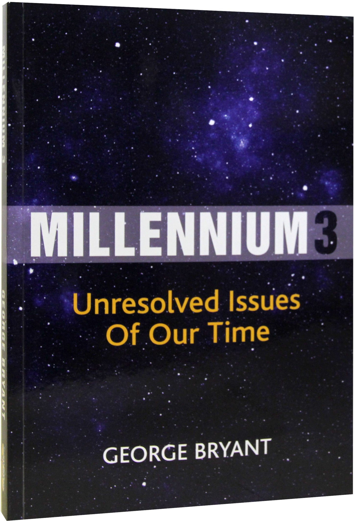 Millennium 3: Unresolved Issues of Our Time by George Bryant image 0