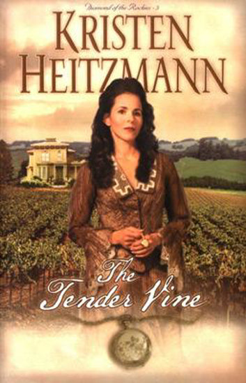 The Tender Vine (Diamond of the Rockies #3) by Kristen Heitzmann image 1