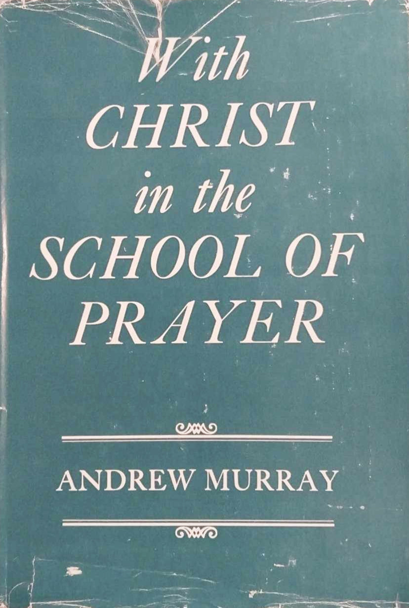 With Christ in the School of Prayer by Andrew Murray image 1