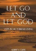 Let Go and Let God by Albert E. Cliffe image 1