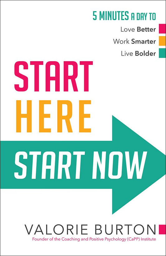 Start Here Start Now by Valorie Burton image 0