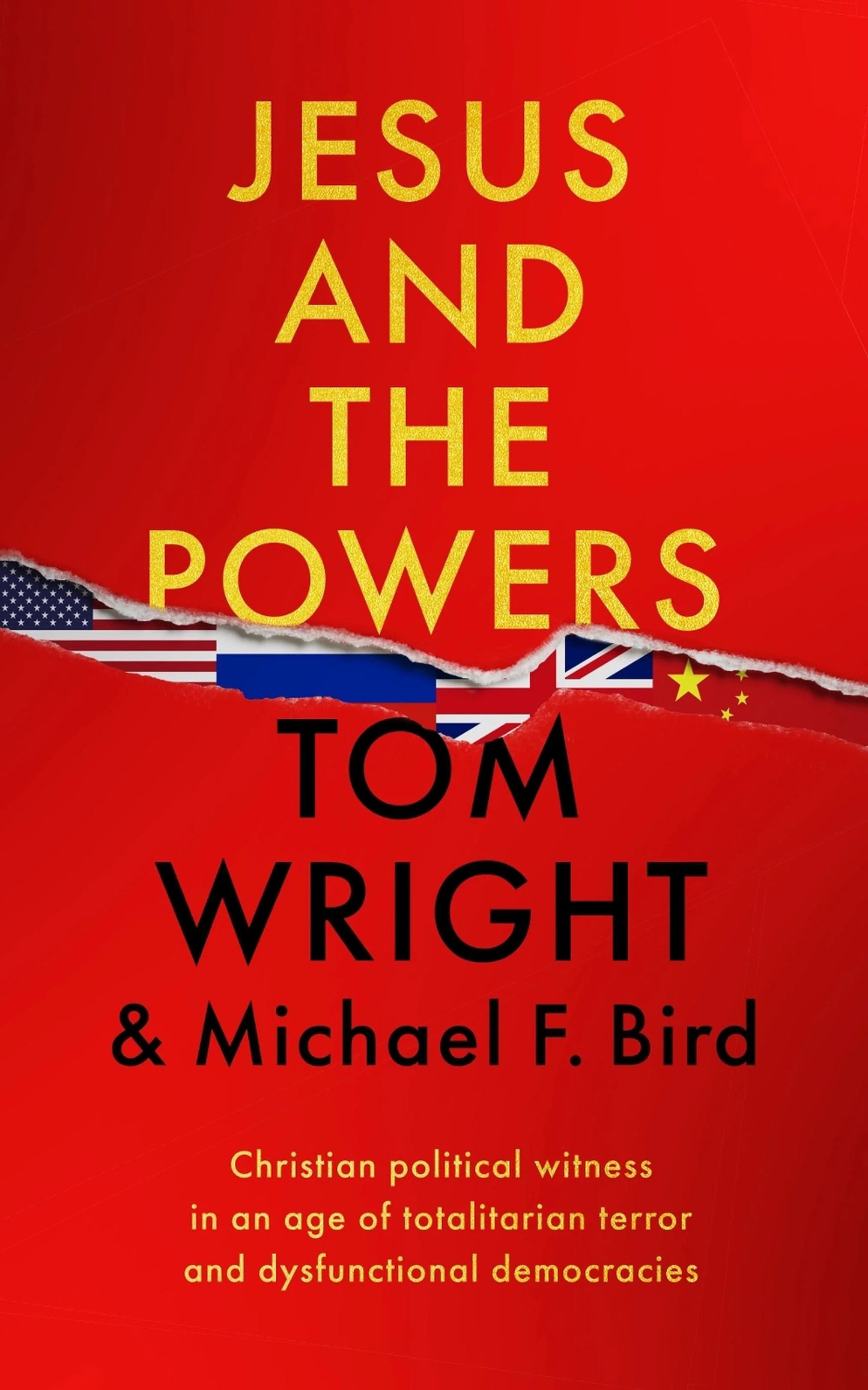 Jesus and the Powers by Tom Wright & Michael F. Bird