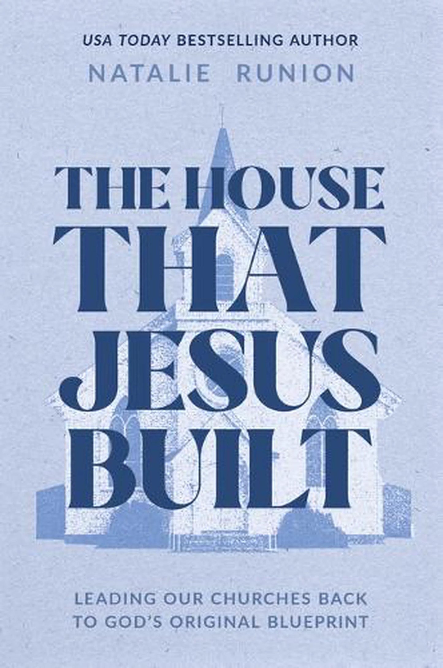 House That Jesus Built by Natalie Runion