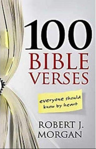 Book cover of '100 Bible Verses Everyone Should Know by Heart' by Robert J. Morgan with a yellow sticky note effect.