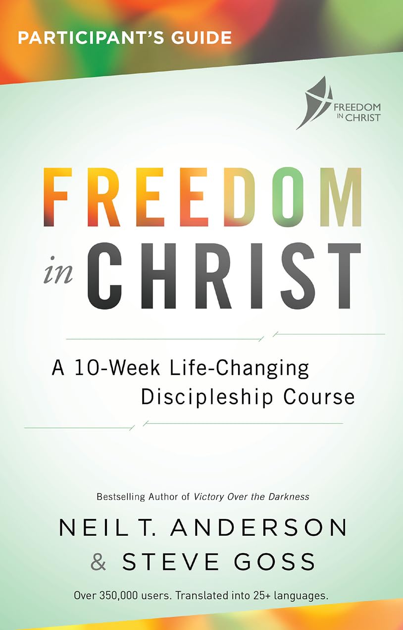 Freedom in Christ Participant's Guide by Neil T Anderson and Steve Goss image 0