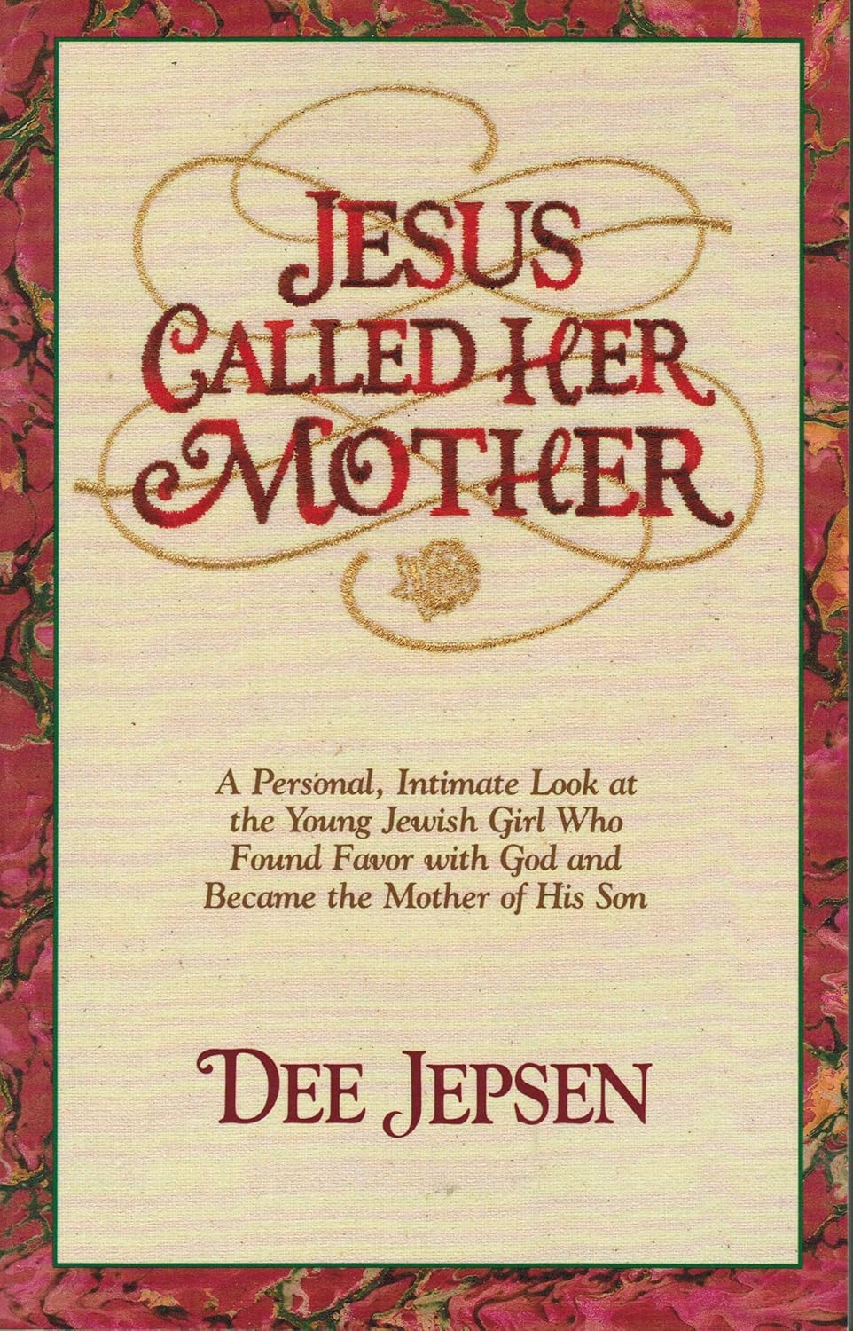 Jesus Called Her Mother by Dee Jepsen image 0