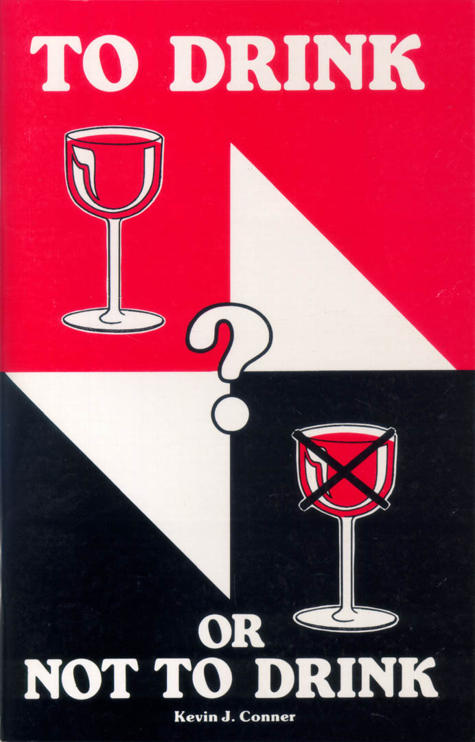 To Drink or Not to Drink? by Kevin J. Conner image 0