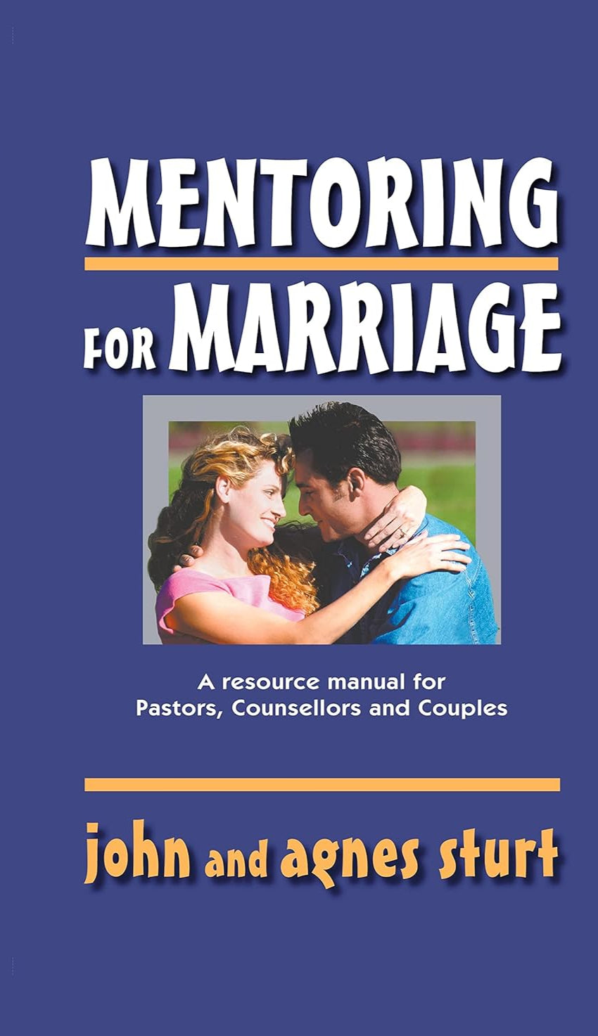 Mentoring for Marriage by John and Agnes Sturt image 0