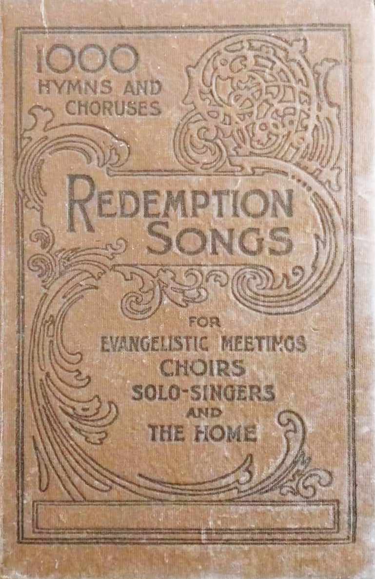 Redemption Songs for Evangelistic Meetings, Choirs, Solo-Singers, and The Home image 0