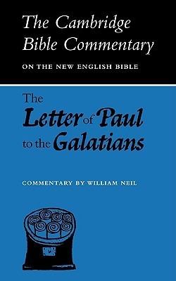 Letter of Paul to the Galatians (Cambridge Bible Commentary) by William Neil image 0