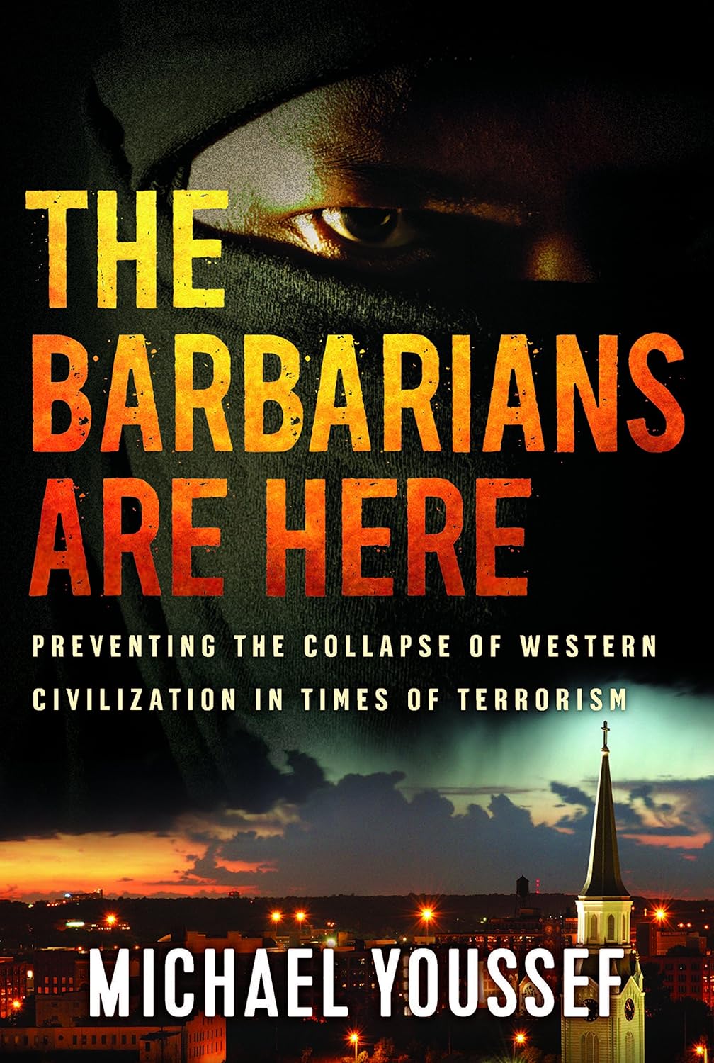 The Barbarians Are Here by Michael Youssef image 0