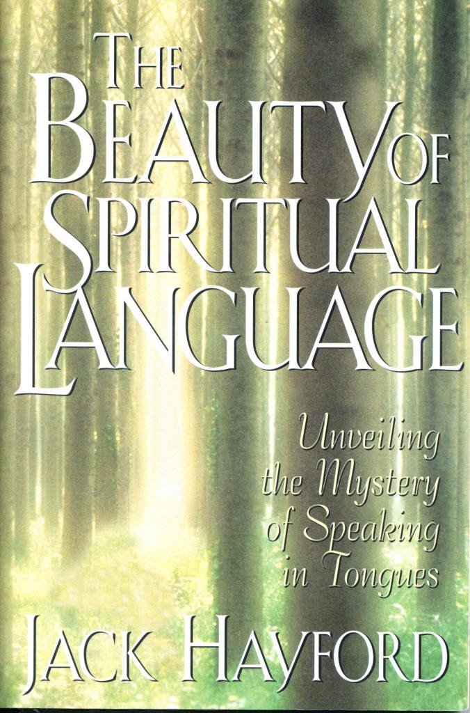 Beauty of Spiritual Language by Jack Hayford image 0