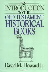 An Introduction to the Old Testament Historical Books by David M. Howard Jr. image 0