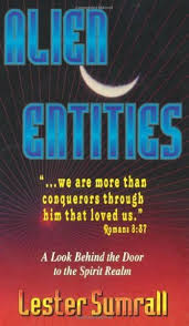 Alien Entities by Lester Sumrall