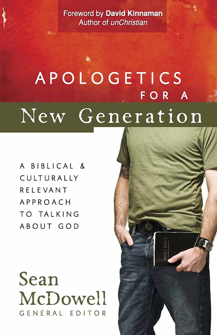 Apologetics for a New Generation by Sean McDowell