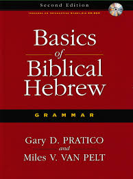 Basics of Biblical Hebrew Grammar by Gary D. Pratico and Miles V. Van Pelt