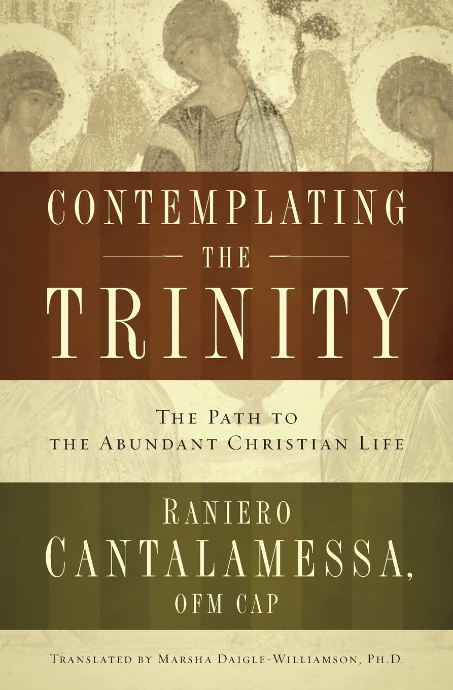 Contemplating the Trinity by Raniero Cantalamessa