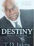 Destiny by T.D. Jakes