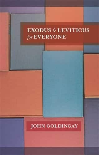 Exodus and Leviticus for Everyone by John Goldingay