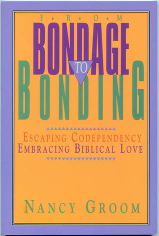 From Bondage to Bonding by Nancy Groom