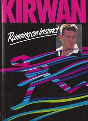 Kirwin Running on Instinct by Paul Thomas - Signed copy