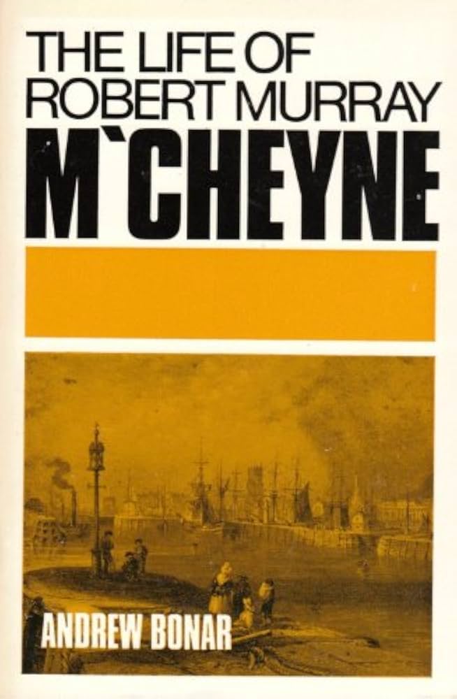 Life of Robert Murray M'Cheyne by Andrew Bonar