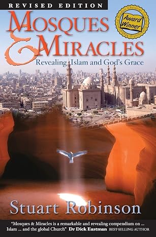 Mosques and Miracles by Stuart Robinson