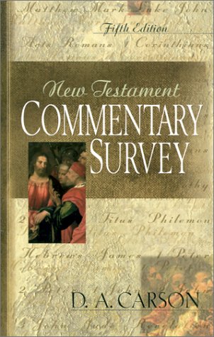 New Testament Commentary Survey by D. A. Carson