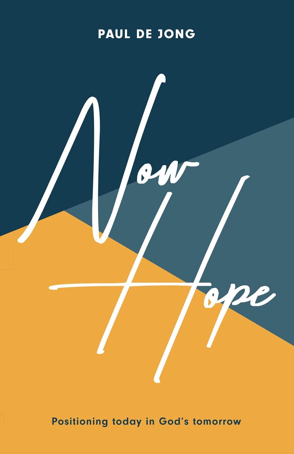 Now Hope by Paul De Jong