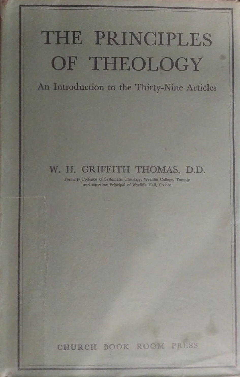 Principles of Theology by W. Griffith Thomas